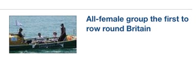 BBC headline: all-female group the first to row round Britain