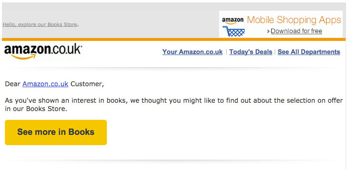 amazon targeted mail ("as you've shown an interest in books...")